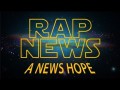A_News_Hope_Rap_News_13