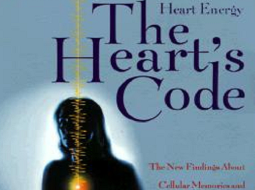 The Heart’s Code: Tapping the Wisdom and Power of Our Heart Energy