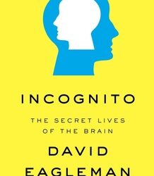 ‘Incognito’: What’s Hiding In The Unconscious Mind