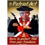 Uncle Sam Patriot Act surveillance propaganda poster
