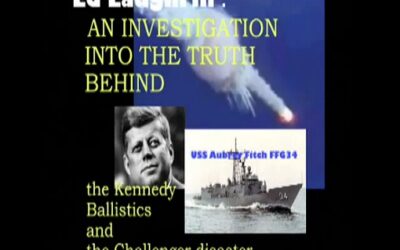Ed Laughrin: Kennedy Assassination Ballistics and Challenger Disaster Testimony