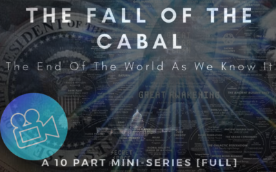 The Fall of the Cabal – 10 Part Documentary